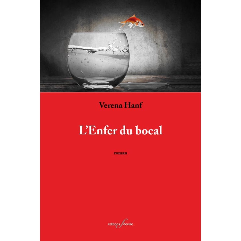 editionsFdeville_L'Enfer du bocal | Verena Hanf-9782875990679
