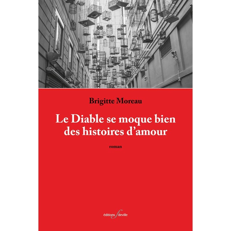 editionsFdeville_Le Diable se moque bien des histoires d'amour | Brigitte Moreau-9782875990761