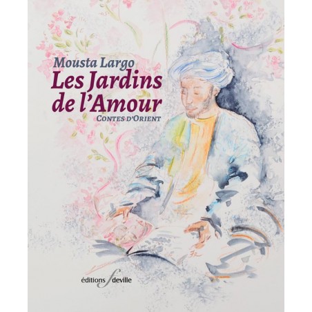 editionsFdeville_Les Jardins de l'Amour | Mousta Largo-9782875990723