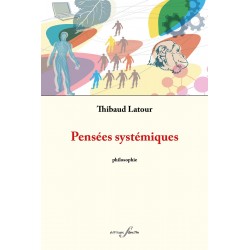 editionsFdeville_Pensées systémiques | Thibaud Latour-9782875990808