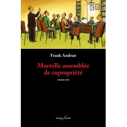 editionsFdeville_Mortelle assemblée de copropriété | Frank Andriat-9782875990877