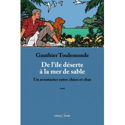 editionsFdeville_De l’île déserte à la mer de sable | Gauthier Toulemonde-9782875990938