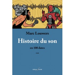editionsFdeville_Histoire du son | Marc Louwers-9782875990921