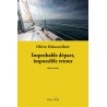 editionsFdeville_Improbable départ, impossible retour | Olivier Delacuvellerie-9782875991959