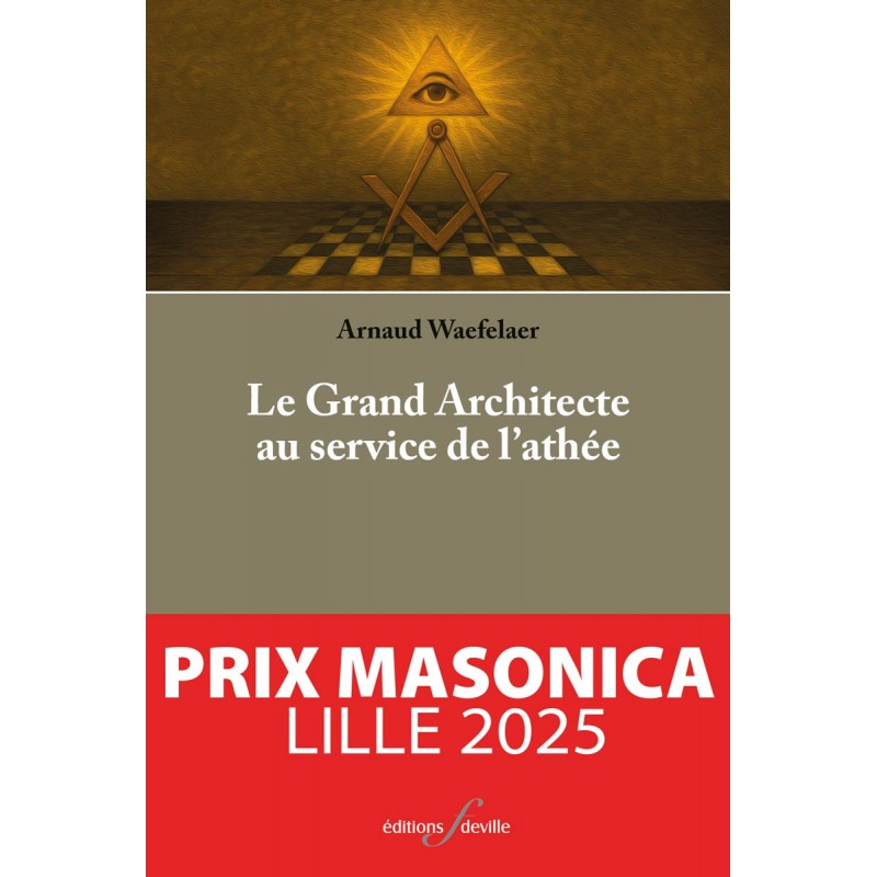 editionsFdeville_Le Grand Architecte au service de l'athée | Arnaud Waefelaer-9782875991812 editionsFdeville_Le Grand Architecte au service de l'athée | Arnaud Waefelaer-9782875991812