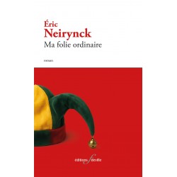 editionsFdeville_Ma folie ordinaire | Éric Neirynck-9782875992024