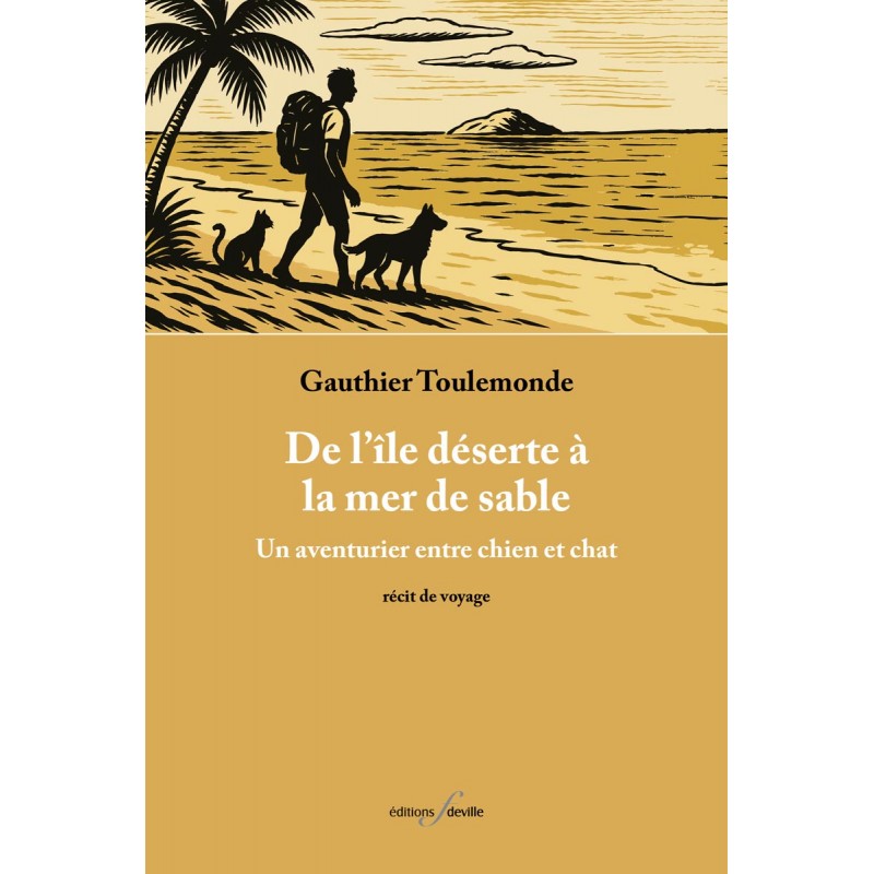 editionsFdeville_De l’île déserte à la mer de sable | Gauthier Toulemonde-9782875992093