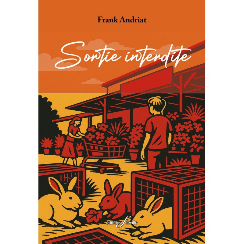 editionsFdeville_Sortie interdite | Frank Andriat-9782875992086