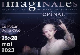 25 au 28/05/2023 : Les Imaginales d'Épinal.